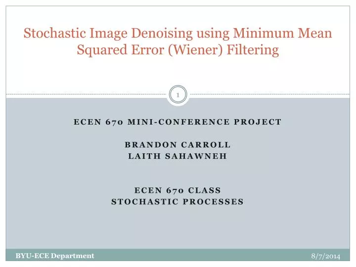 PPT - Stochastic Image Denoising Using Minimum Mean Squared Error ...