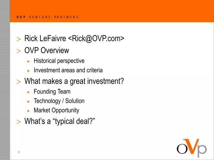 PPT Rick LeFaivre OVP Overview Historical perspective Investment