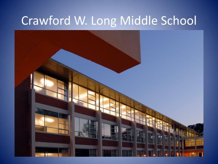 PPT Crawford W. Long Middle School PowerPoint Presentation ID2988953