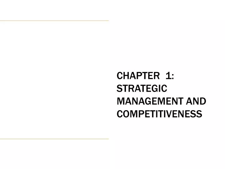 chapter 1 strategic management and competitiveness n.