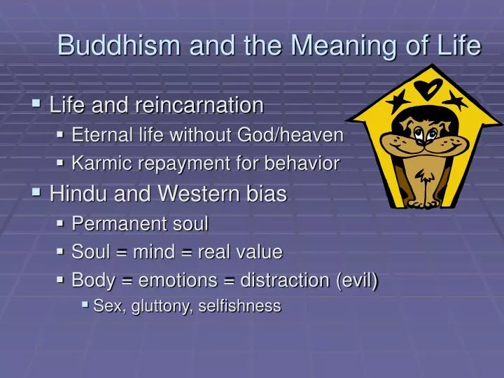 PPT Buddhism and the Meaning of Life PowerPoint Presentation, free