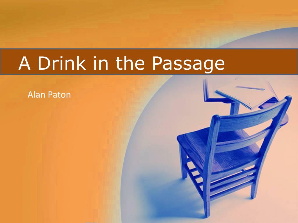 PPT - A Drink in the Passage PowerPoint Presentation, free download -  ID:2989930