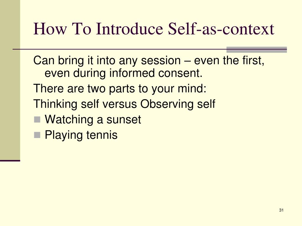 Ppt Self As Context Made Simple Russ Harris Md Act World Conference