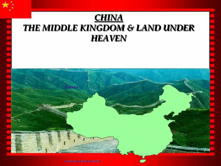 PPT - CHINA THE MIDDLE KINGDOM & LAND UNDER HEAVEN PowerPoint Presentation - ID:2994727