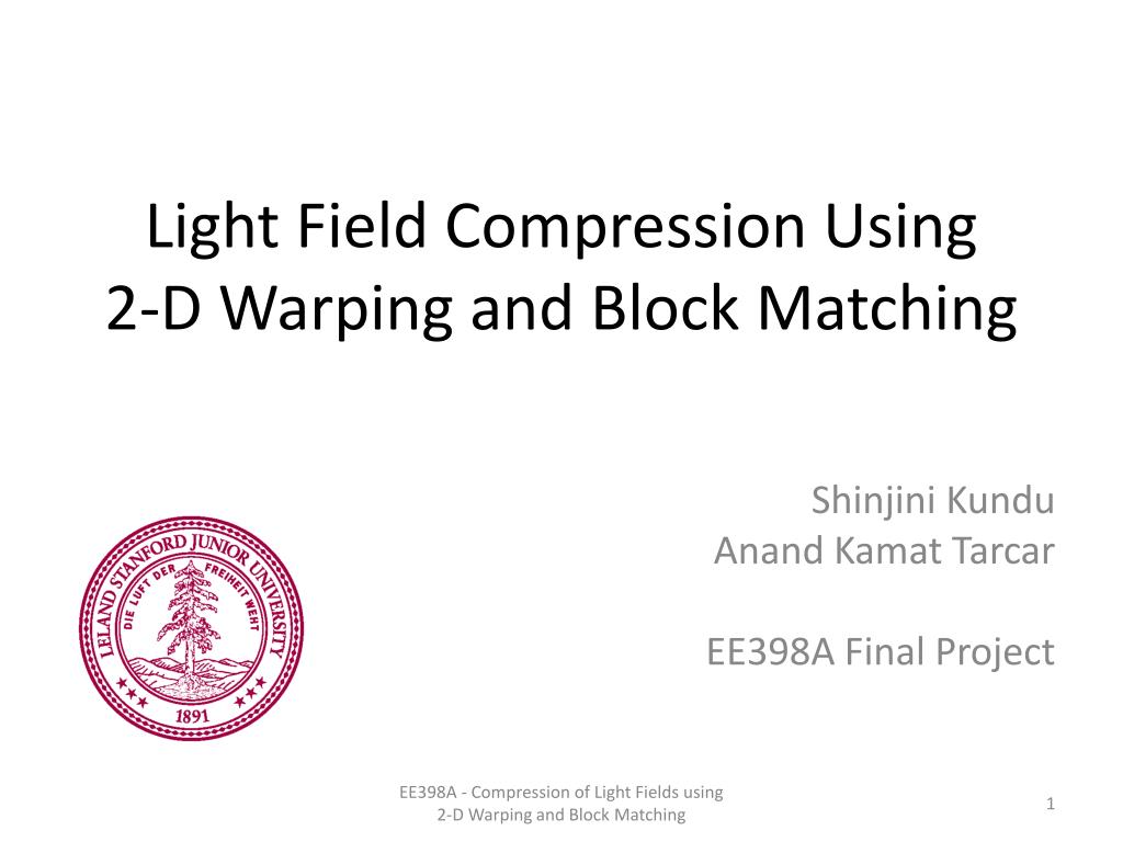 PPT Light Field Compression Using 2D Warping and Block Matching