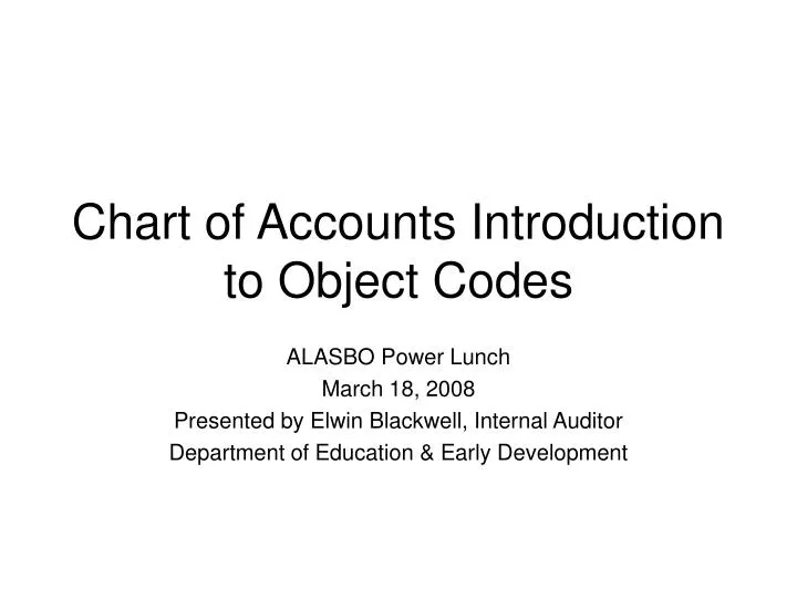 PPT - Chart of Accounts Introduction to Object Codes PowerPoint ...