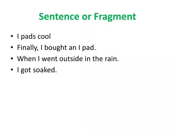 whats fragment sentence whats fragment sentence