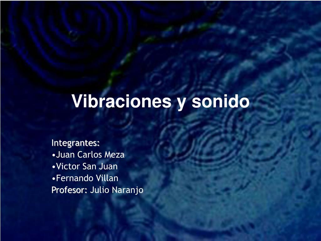 PPT - Vibraciones y sonido PowerPoint Presentation, free download -  ID:2997107