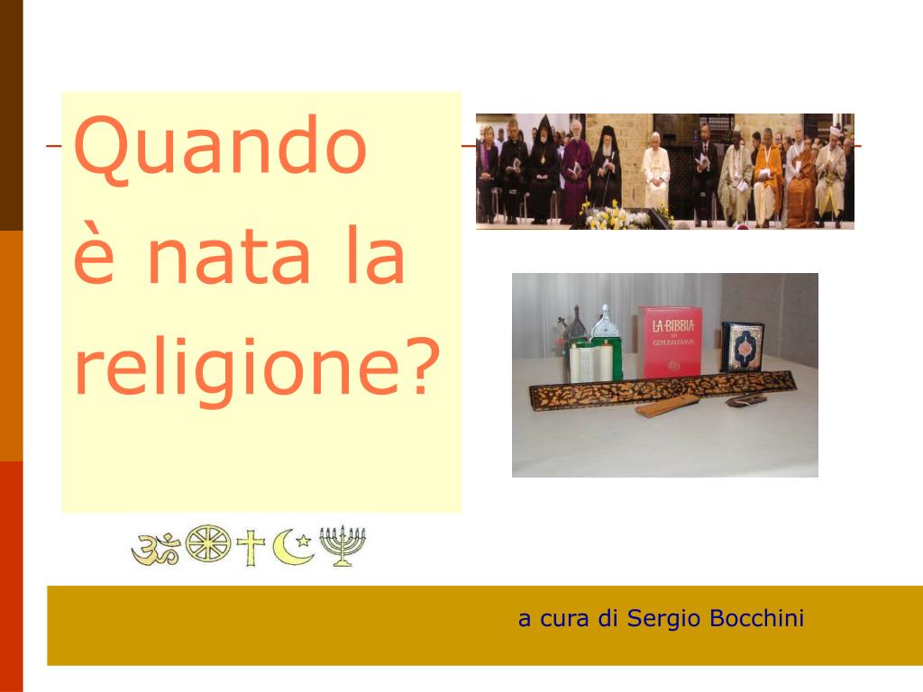 Dove E Quando è Nata La Religione Cattolica PPT - Quando è nata la religione? PowerPoint Presentation, free