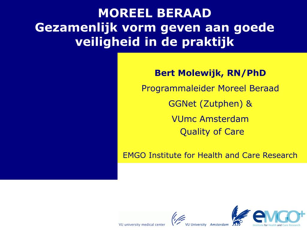 PPT - MOREEL BERAAD Gezamenlijk vorm geven aan goede veiligheid in de