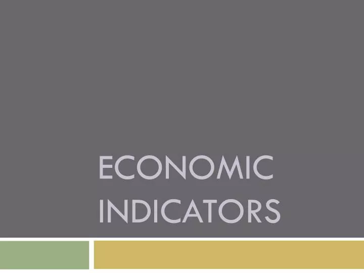 PPT ECONOMIC INDICATORS PowerPoint Presentation, free download ID