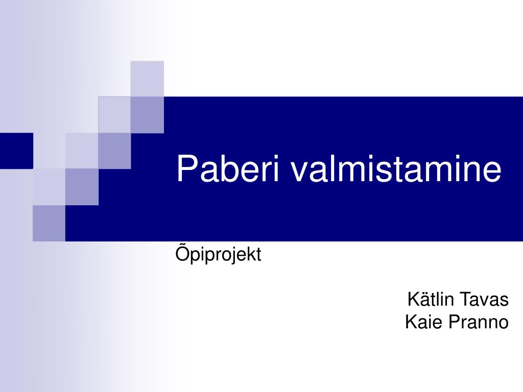 PPT - Paberi valmistamine PowerPoint Presentation, free download -  ID:2997887