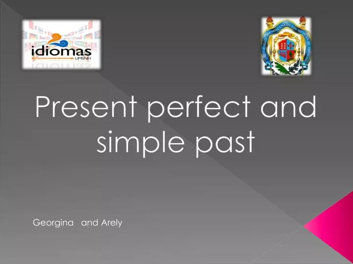 presentation about past simple and present perfect