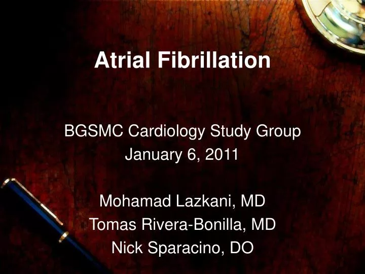 PPT - Atrial Fibrillation PowerPoint Presentation, free download - ID ...