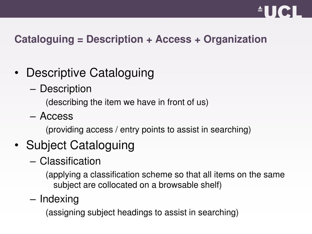 PPT - Principles of Cataloguing & Classification: a basic introduction ...