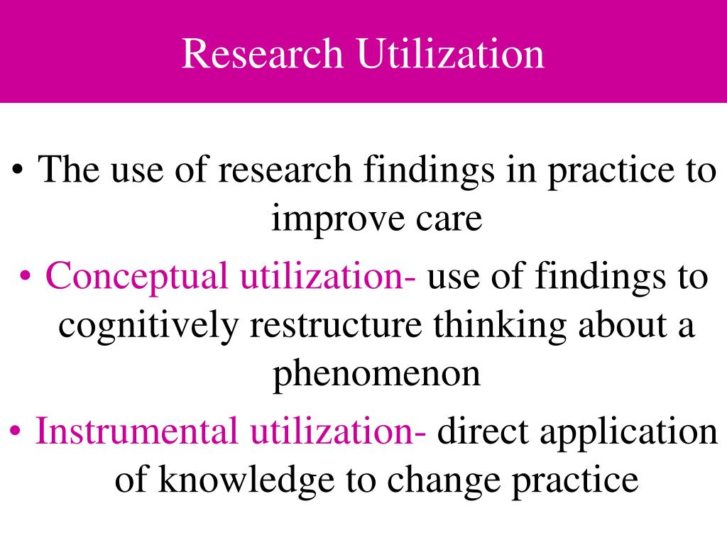 research utilization nursing practice