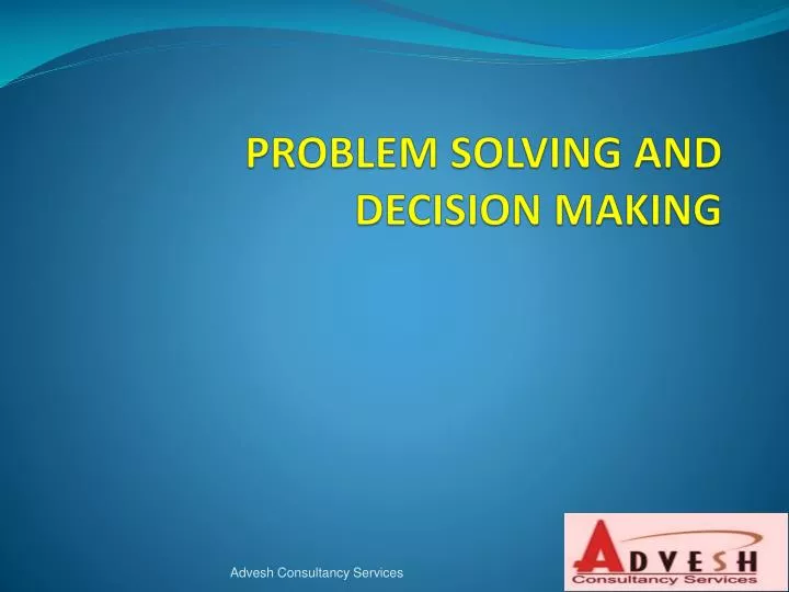 problem solving and decision making case study ppt