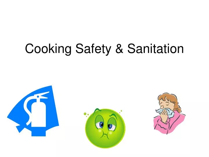 PPT Cooking Safety & Sanitation PowerPoint Presentation, free download ID3007429