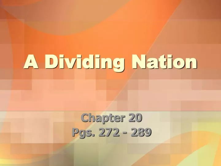 PPT A Dividing Nation PowerPoint Presentation, free download ID3010260
