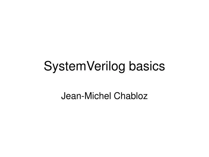 PPT - SystemVerilog basics PowerPoint Presentation, free download - ID ...