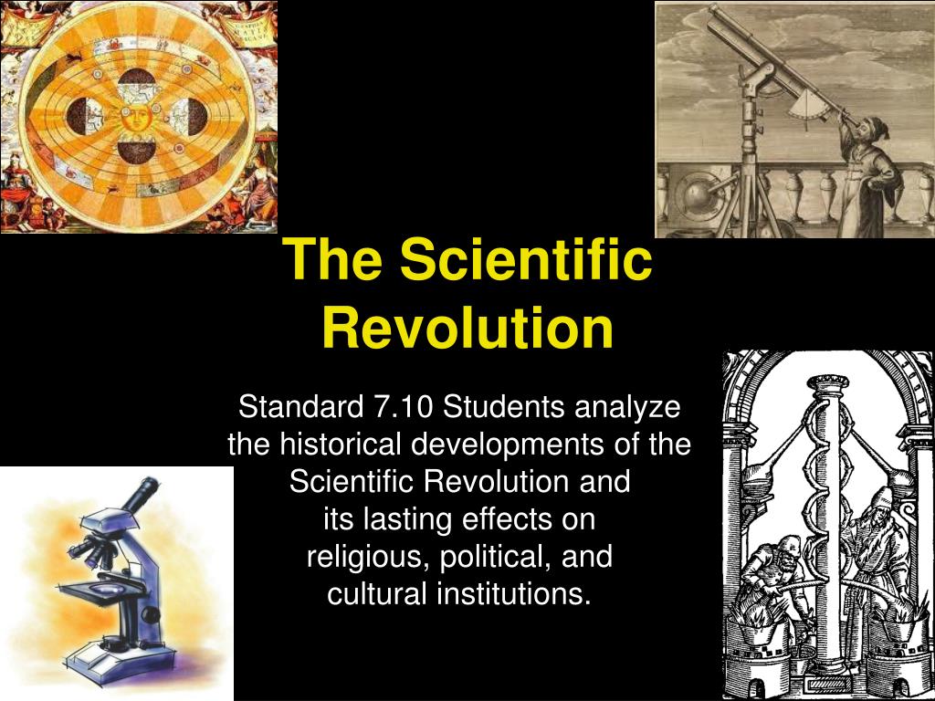 Scientific revolution. The Scientific Revolution. The second Scientific Revolution. What is the Scientific Revolution?. Revolution in Science.