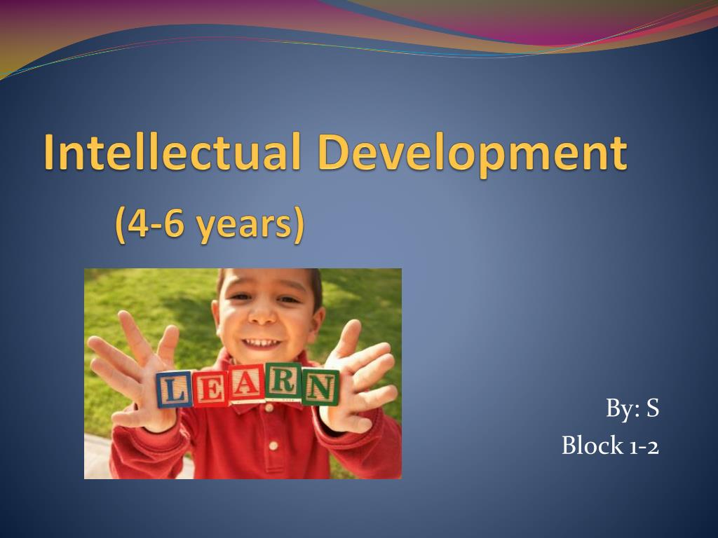 Intellectual development of outlet a child