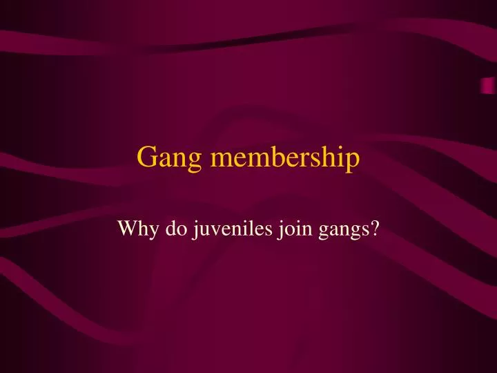 gang membership n.