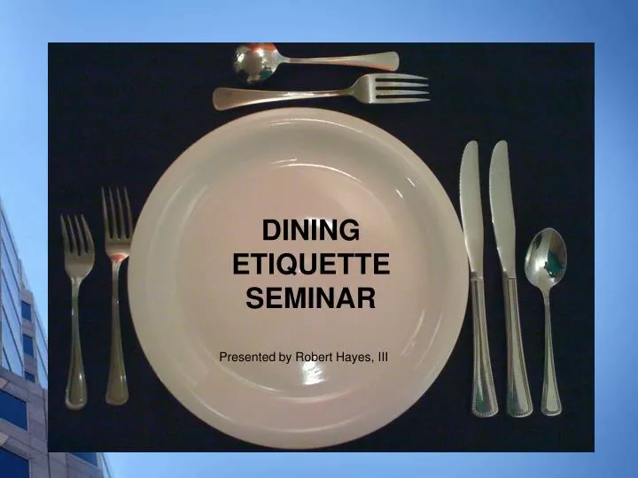 dining etiquette powerpoint presentation