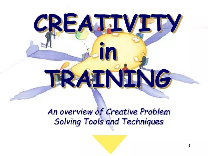 PPT - CREATIVITY in TRAINING PowerPoint Presentation, free download ...