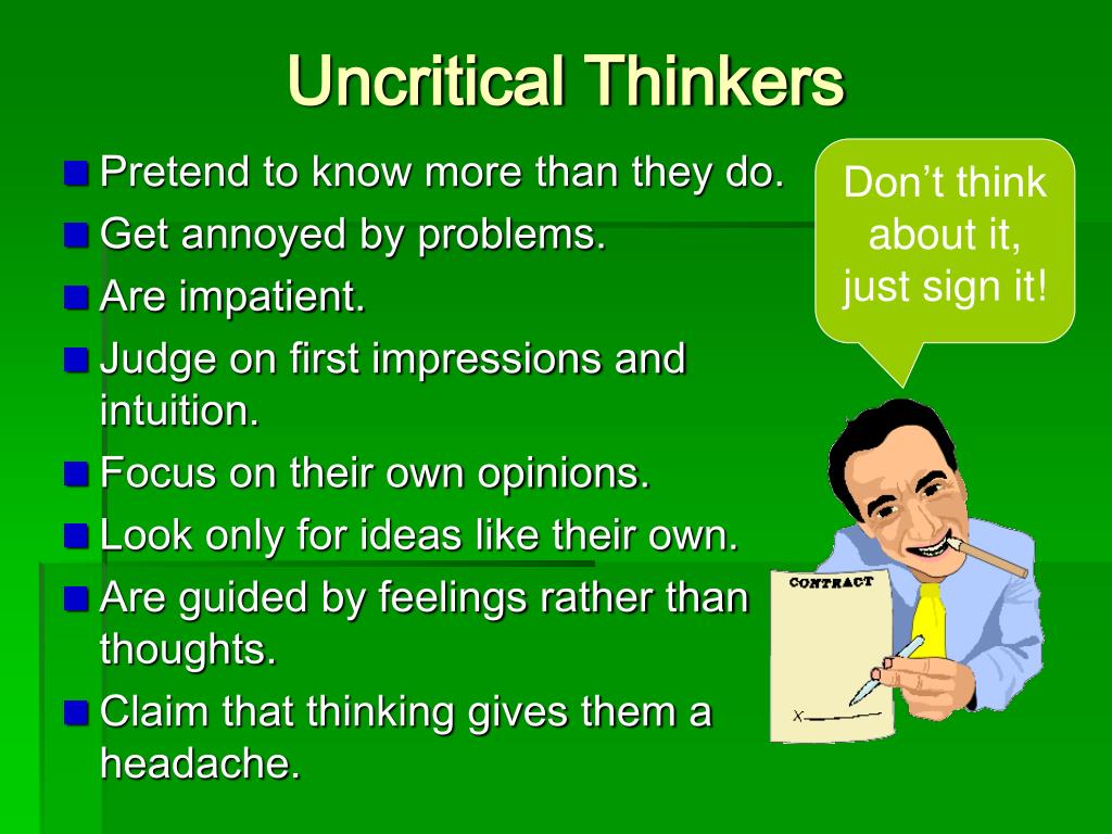 what is the uncritical thinking