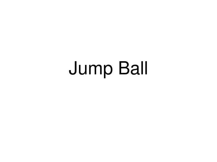 PPT Jump Ball PowerPoint Presentation, free download ID3015246