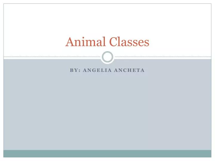 PPT Animal Classes PowerPoint Presentation, free download ID3016812
