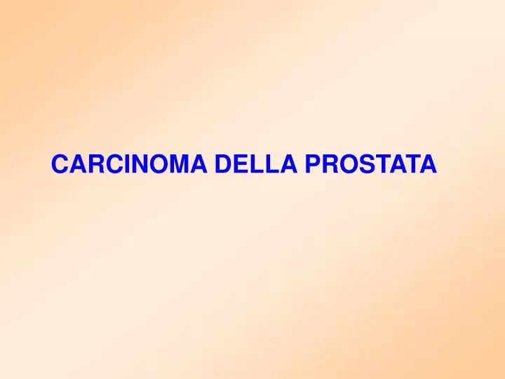 carcinoma prostatico psa 6 carcinoma prostatico psa 6