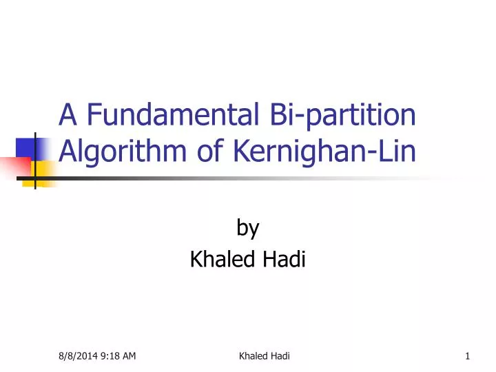 kl algorithm ppt Graph partitioning problem kernighan and lin algorithm ppt video.