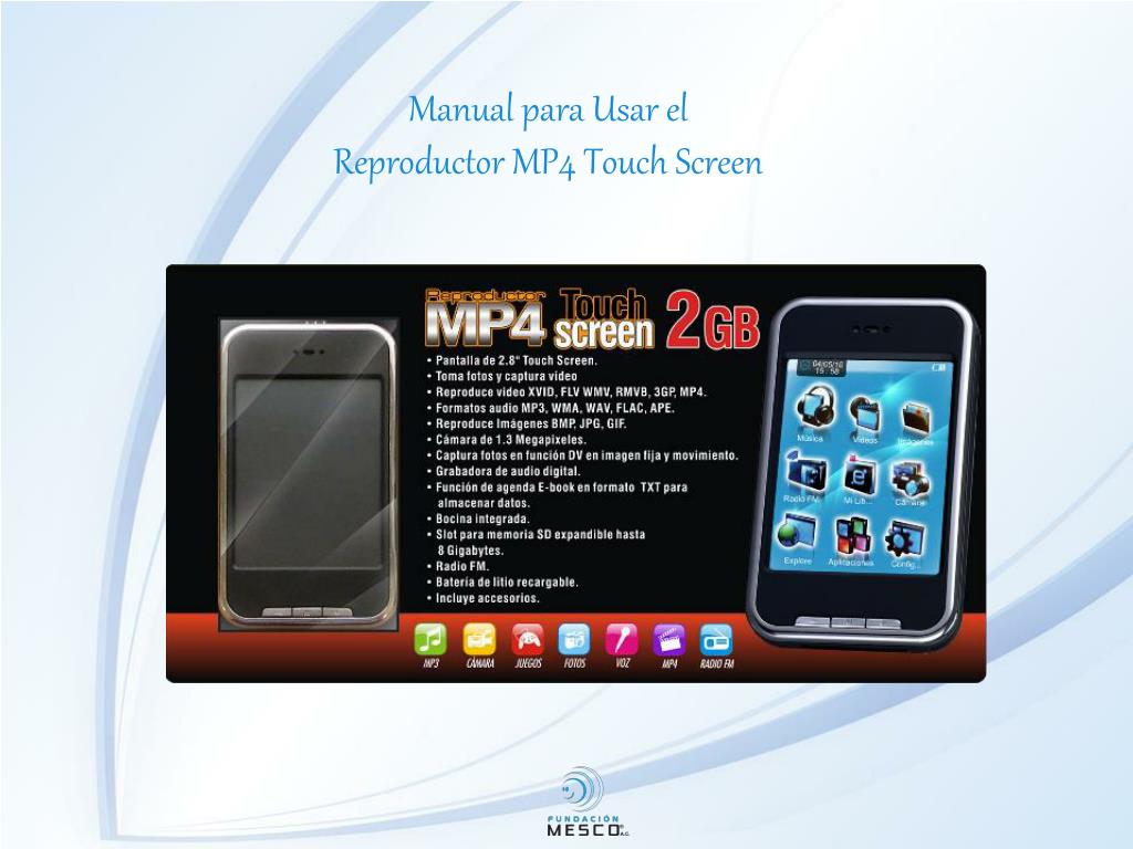 PPT - Manual para Usar el Reproductor MP4 Touch Screen PowerPoint  Presentation - ID:3019910