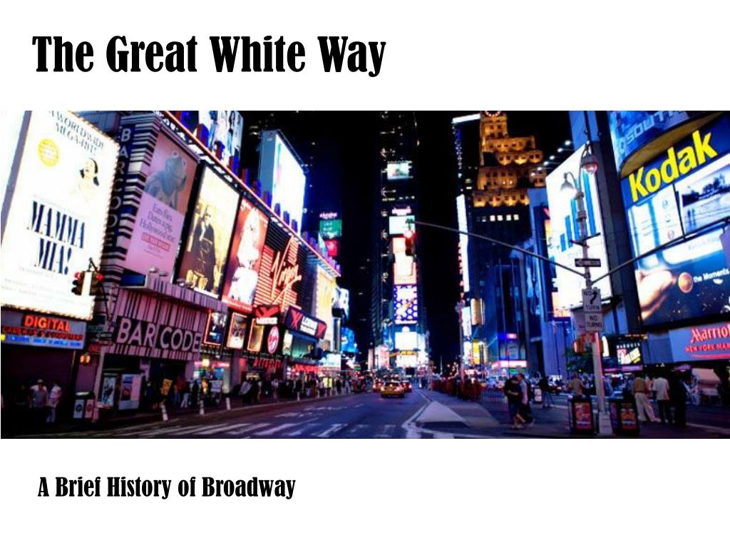 PPT - The Great White Way PowerPoint Presentation, free download - ID 