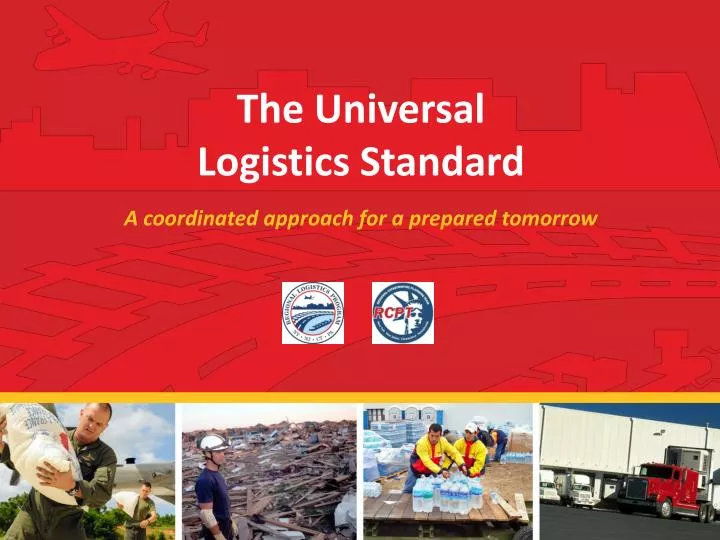 PPT The Universal Logistics Standard A coordinated approach for a