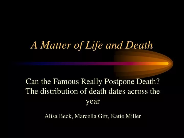 a matter of life and death n.