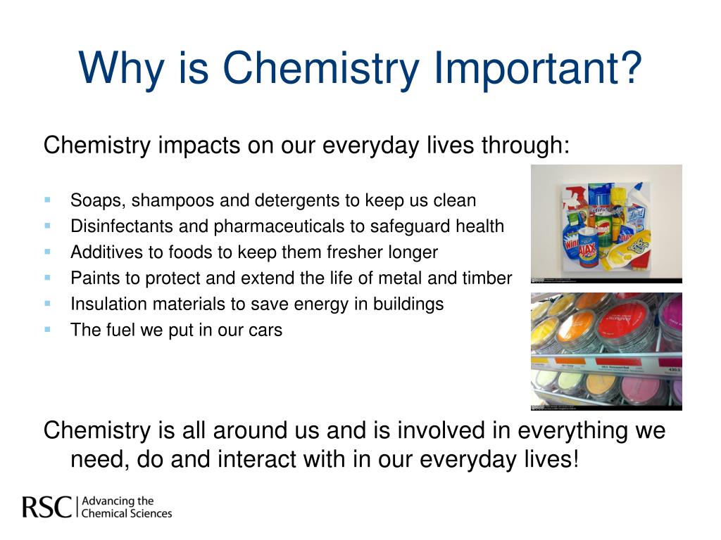 Why is Chemistry Important? 