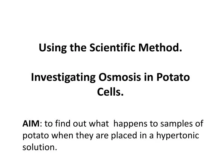 Investigating If Liver And Potato Cells Contain