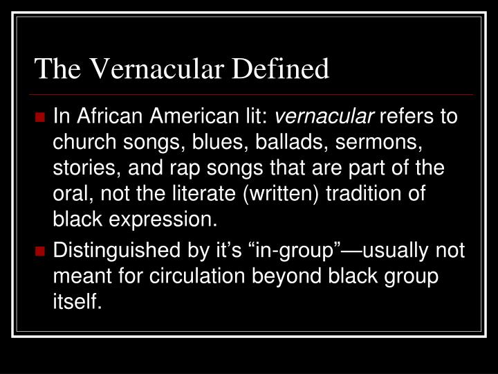 PPT The Vernacular Tradition PowerPoint Presentation ID3027204
