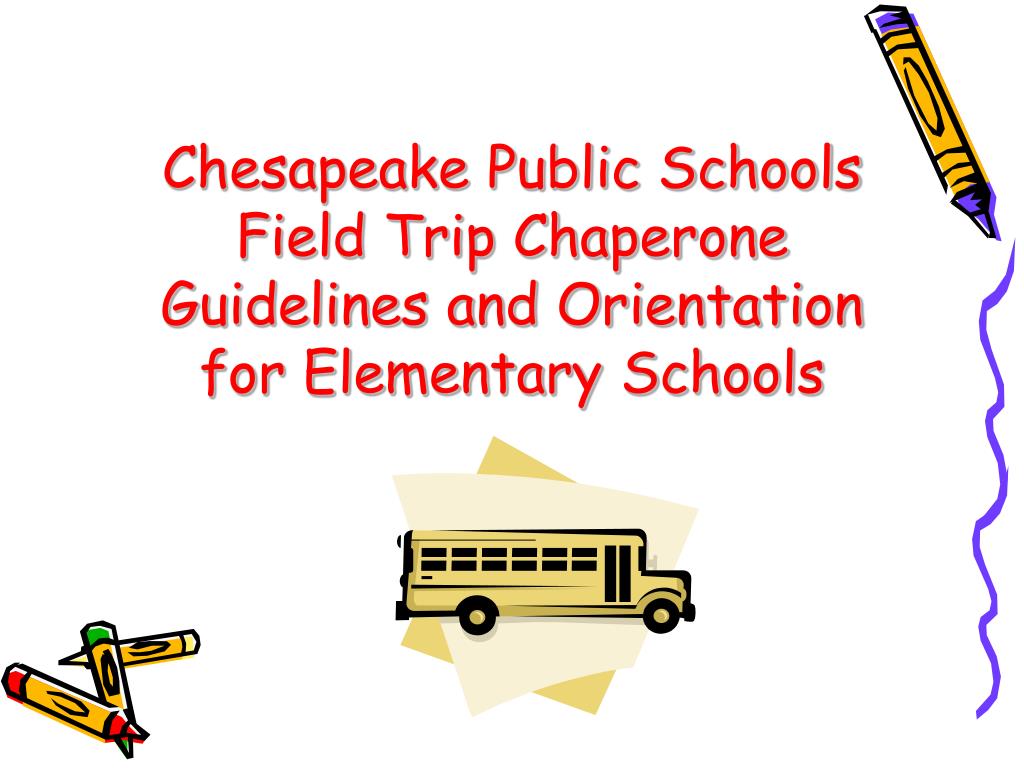 field trip chaperone field trip chaperone