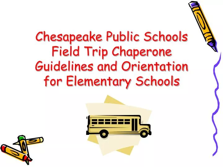 download chaperoning a field trip