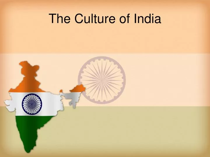 presentation on topic indian culture