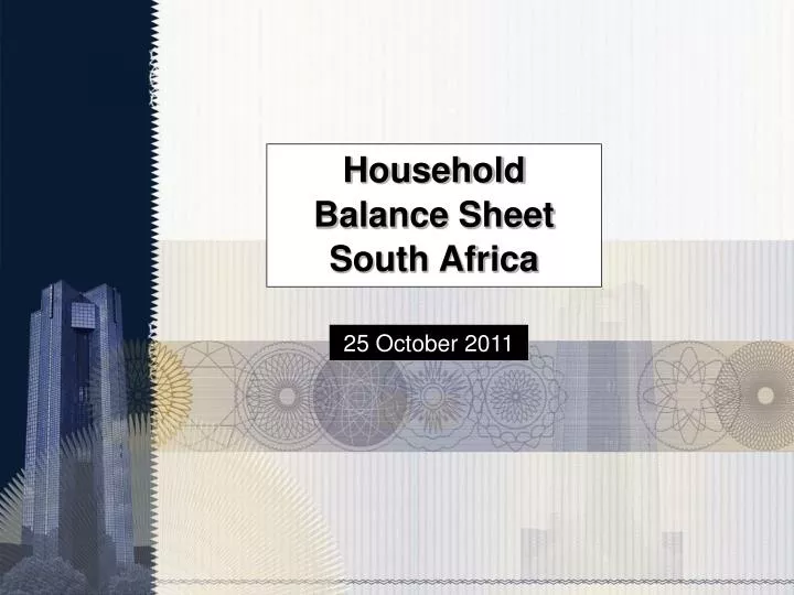 PPT - Household Balance Sheet South Africa PowerPoint Presentation