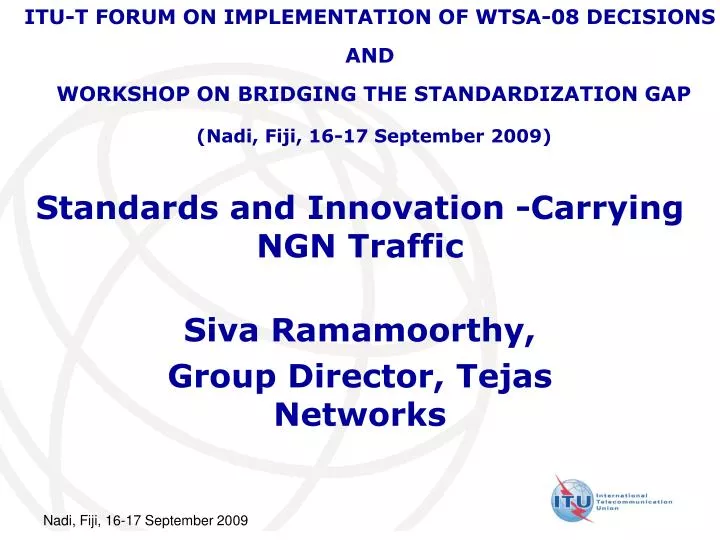 standards and innovation carrying ngn traffic n.