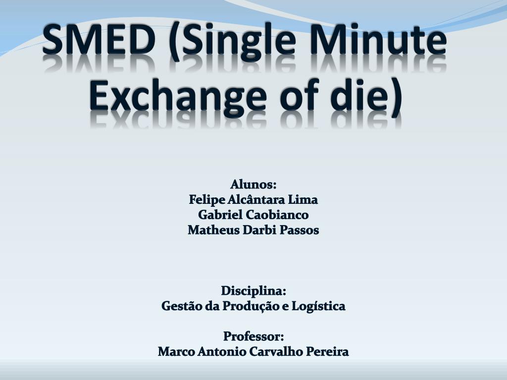 PPT - SMED (Single Minute Exchange of die) PowerPoint Presentation