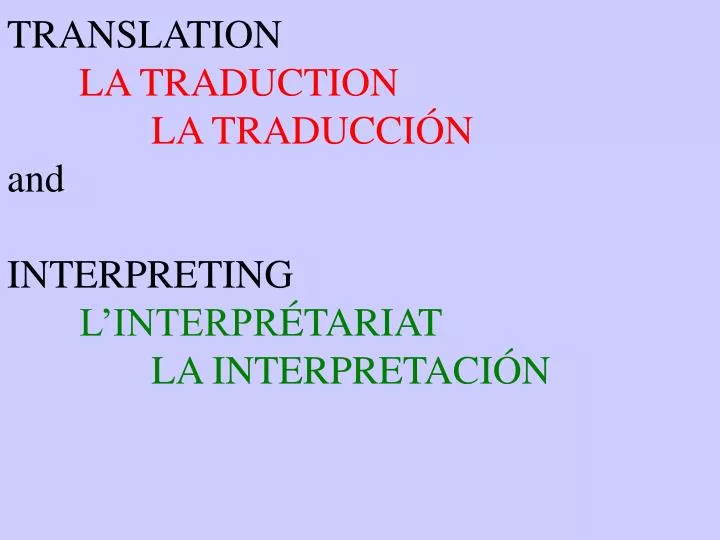 PPT TRANSLATION LA TRADUCTION  LA TRADUCCI N and 