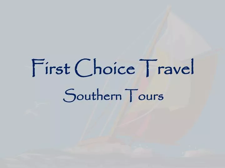 first choice travel.org