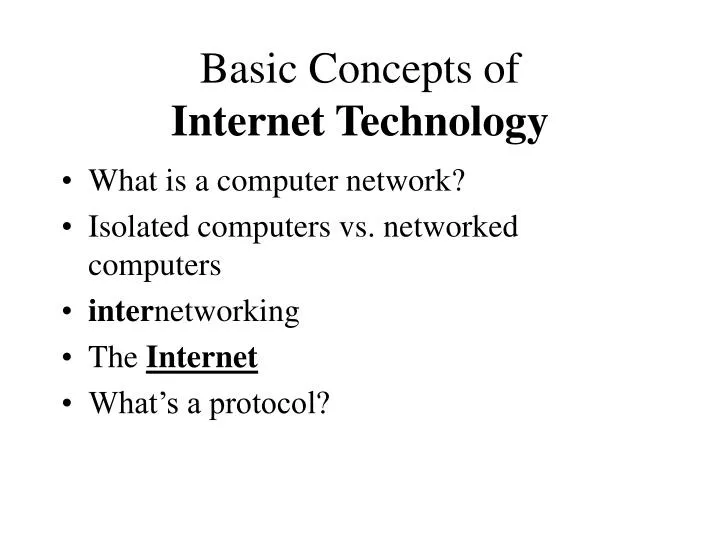 PPT - Basic Concepts of Internet Technology PowerPoint Presentation
